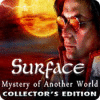 Igra Surface: Mystery of Another World Collector's Edition