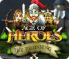 Igra Age of Heroes: The Beginning