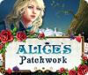 Igra Alice's Patchwork