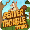 Igra Beaver Trouble Typing