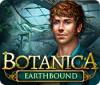 Igra Botanica: Earthbound