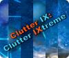 Igra Clutter IX: Clutter Ixtreme