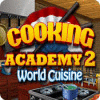 Igra Cooking Academy 2: World Cuisine