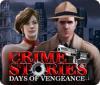 Igra Crime Stories: Days of Vengeance