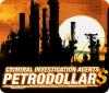Igra Criminal Investigation Agents: Petrodollars