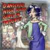 Igra Dangerous High School Girls in Trouble!