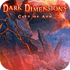 Igra Dark Dimensions: City of Ash Collector's Edition