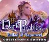 Igra Dark Parables: Ballad of Rapunzel Collector's Edition