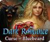Igra Dark Romance: Curse of Bluebeard