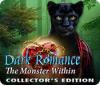 Igra Dark Romance: The Monster Within Collector's Edition