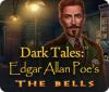 Igra Dark Tales: Edgar Allan Poe's The Bells