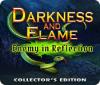 Igra Darkness and Flame: Enemy in Reflection Collector's Edition
