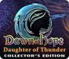 Igra Dawn of Hope: Daughter of Thunder Collector's Edition