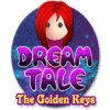 Igra Dream Tale: The Golden Keys