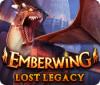 Igra Emberwing: Lost Legacy