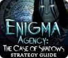 Igra Enigma Agency: The Case of Shadows Strategy Guide