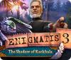 Igra Enigmatis 3: The Shadow of Karkhala