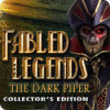 Igra Fabled Legends: The Dark Piper Collector's Edition