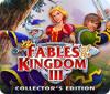 Igra Fables of the Kingdom III Collector's Edition