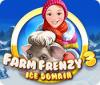 Igra Farm Frenzy: Ice Domain