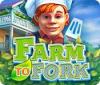 Igra Farm to Fork