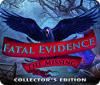 Igra Fatal Evidence: The Missing Collector's Edition