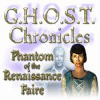 Igra G.H.O.S.T Chronicles: Phantom of the Renaissance Faire