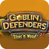 Igra Goblin Defenders: Battles of Steel 'n' Wood