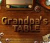 Igra Grandpa's Table
