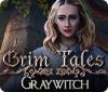 Igra Grim Tales: Graywitch