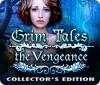 Igra Grim Tales: The Vengeance Collector's Edition