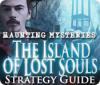 Igra Haunting Mysteries - Island of Lost Souls Strategy Guide