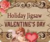 Igra Holiday Jigsaw Valentine's Day