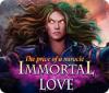Igra Immortal Love 2: The Price of a Miracle