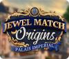 Igra Jewel Match Origins: Palais Imperial