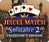 Igra Jewel Match Solitaire 2 Collector's Edition