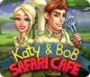 Igra Katy and Bob: Safari Cafe