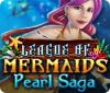 Igra League of Mermaids: Pearl Saga