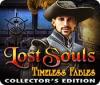 Igra Lost Souls: Timeless Fables Collector's Edition