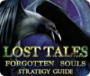 Igra Lost Tales: Forgotten Souls Strategy Guide