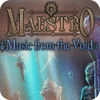 Igra Maestro: Music from the Void Collector's Edition