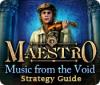Igra Maestro: Music from the Void Strategy Guide