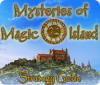 Igra Mysteries of Magic Island Strategy Guide