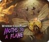 Igra Mystery Case Files: Moths to a Flame
