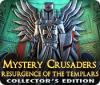 Igra Mystery Crusaders: Resurgence of the Templars Collector's Edition
