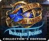 Igra Mystery Tales: Dangerous Desires Collector's Edition