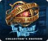 Igra Mystery Tales: The Twilight World Collector's Edition