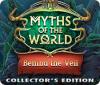 Igra Myths of the World: Behind the Veil Collector's Edition