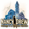Igra Nancy Drew: Message in a Haunted Mansion