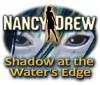 Igra Nancy Drew: Shadow at the Water's Edge